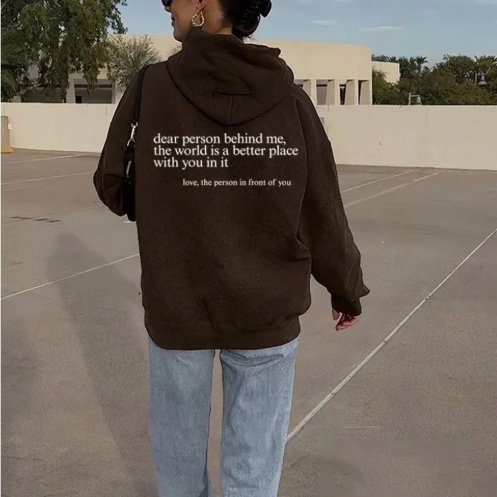 Brown “Dear Person Behind Me” sweatshirt